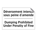 Déversement interdit sous peine  /.../ - Dumping Prohibited Under Penalty  /.../