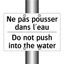 Ne pas pousser dans l'eau - Do not push into the water