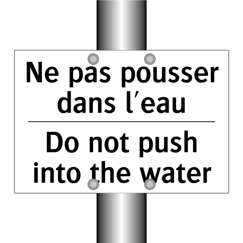Ne pas pousser dans l'eau - Do not push into the water
