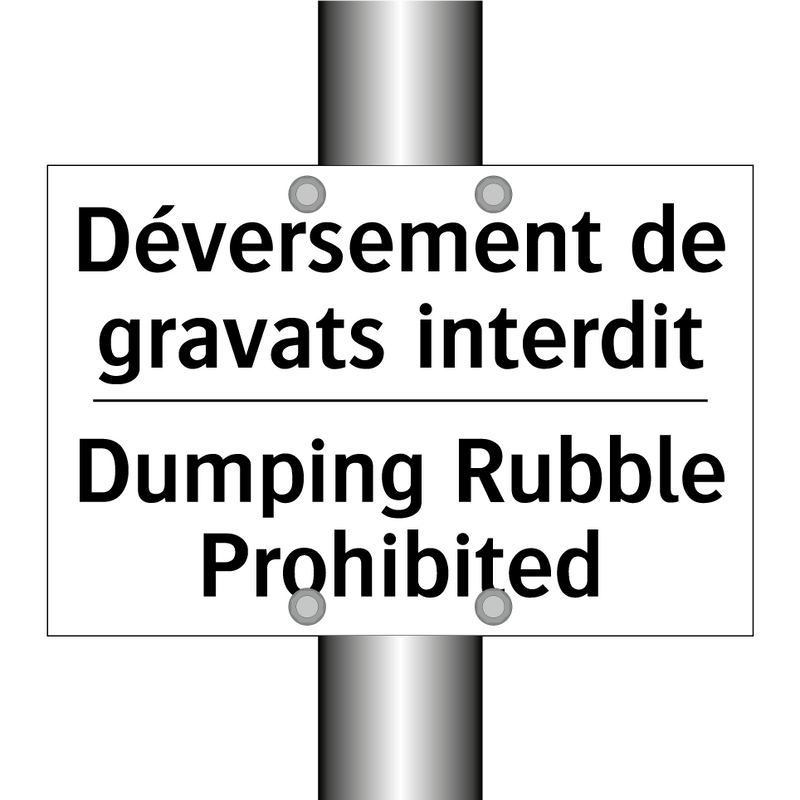 Déversement de gravats interdit /.../ - Dumping Rubble Prohibited