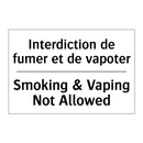 Interdiction de fumer et de vapoter /.../ - Smoking & Vaping Not Allowed