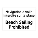 Navigation à voile interdite sur  /.../ - Beach Sailing Prohibited