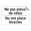 Ne pas placer de vélos - Do not place bicycles