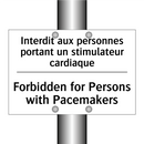 Interdit aux personnes portant  /.../ - Forbidden for Persons with Pacemakers /.../