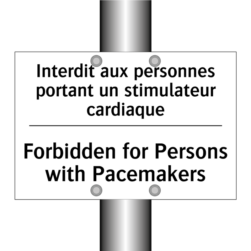 Interdit aux personnes portant  /.../ - Forbidden for Persons with Pacemakers /.../