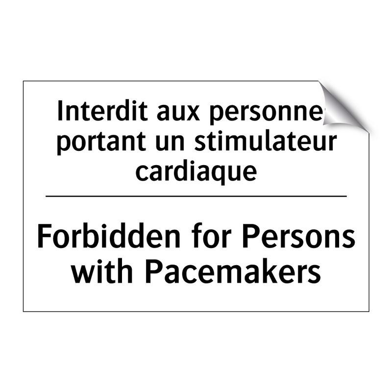 Interdit aux personnes portant  /.../ - Forbidden for Persons with Pacemakers /.../