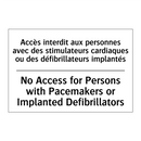 Accès interdit aux personnes avec  /.../ - No Access for Persons with Pacemakers  /.../