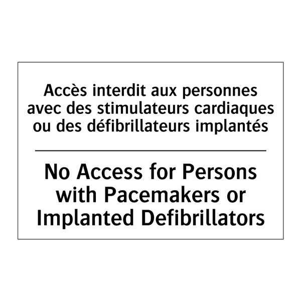Accès interdit aux personnes avec  /.../ - No Access for Persons with Pacemakers  /.../