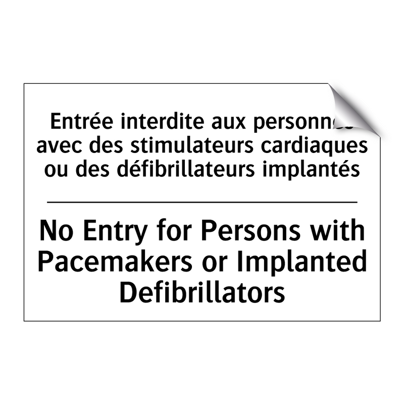 Entrée interdite aux personnes  /.../ - No Entry for Persons with Pacemakers  /.../