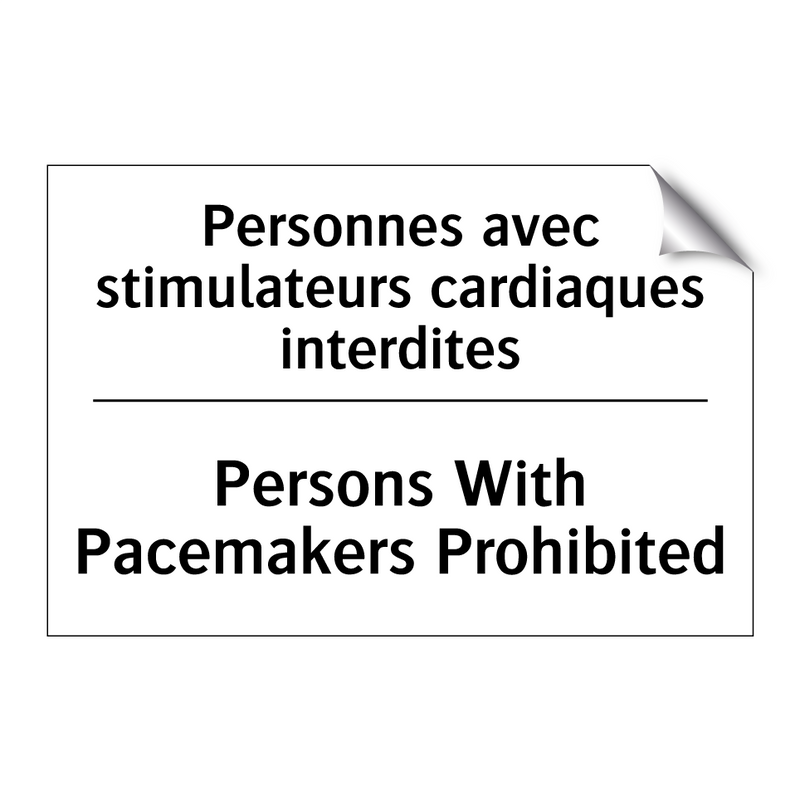 Personnes avec stimulateurs cardiaques  /.../ - Persons With Pacemakers Prohibited /.../