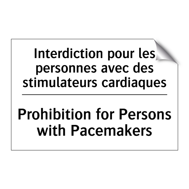 Interdiction pour les personnes  /.../ - Prohibition for Persons with Pacemakers /.../