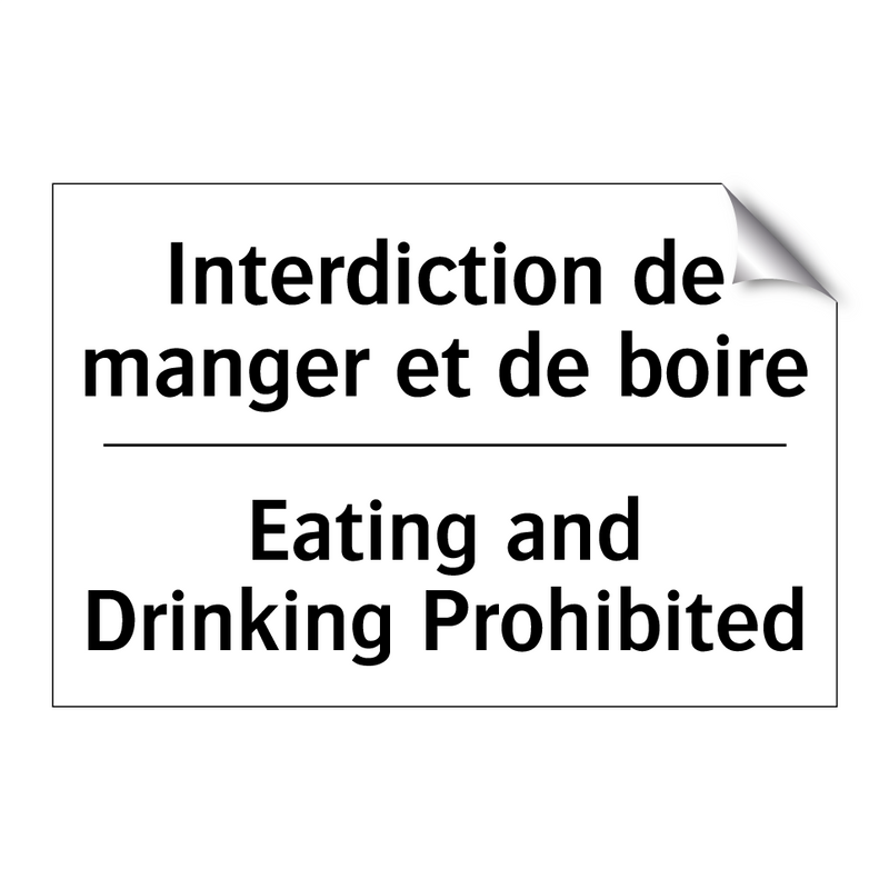 Interdiction de manger et de boire /.../ - Eating and Drinking Prohibited