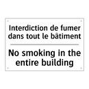 Interdiction de fumer dans tout  /.../ - No smoking in the entire building /.../