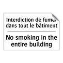 Interdiction de fumer dans tout  /.../ - No smoking in the entire building /.../