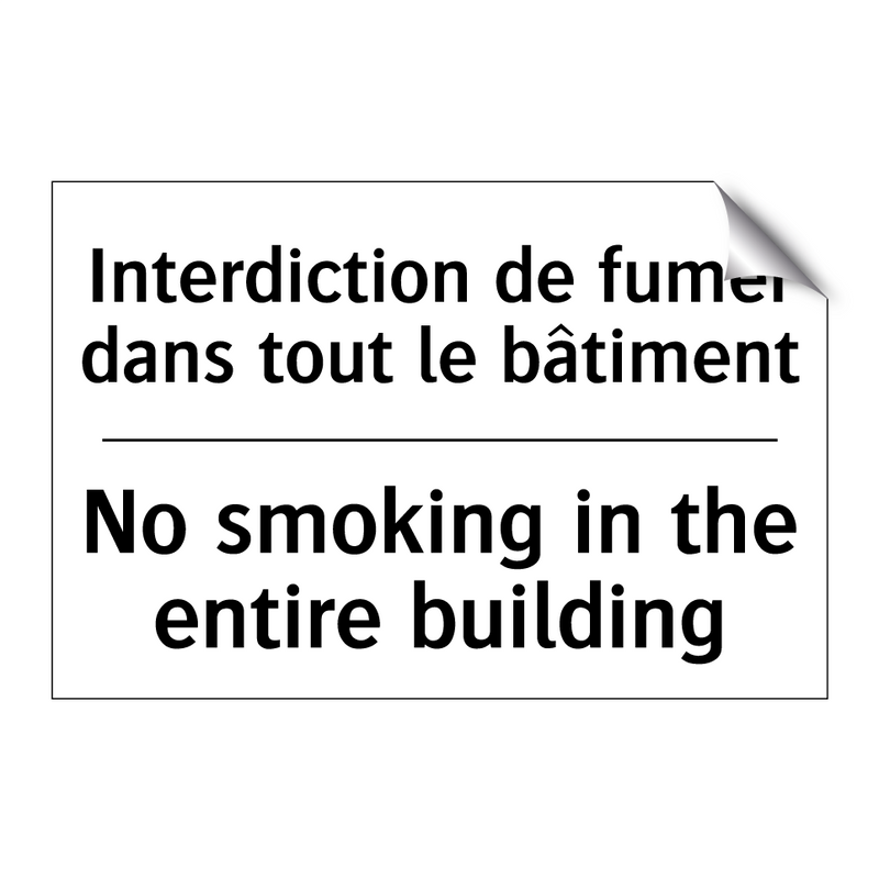 Interdiction de fumer dans tout  /.../ - No smoking in the entire building /.../