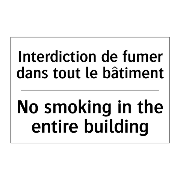 Interdiction de fumer dans tout  /.../ - No smoking in the entire building /.../