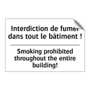 Interdiction de fumer dans tout  /.../ - Smoking prohibited throughout  /.../