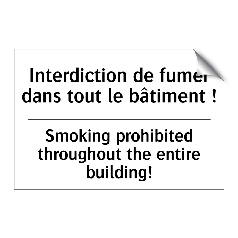 Interdiction de fumer dans tout  /.../ - Smoking prohibited throughout  /.../