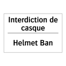 Interdiction de casque - Helmet Ban