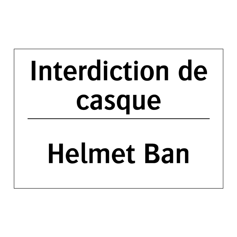 Interdiction de casque - Helmet Ban