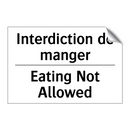 Interdiction de manger - Eating Not Allowed