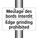 Meulage des bords interdit - Edge grinding prohibited