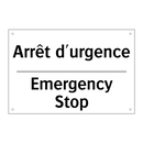 Arrêt d'urgence - Emergency Stop