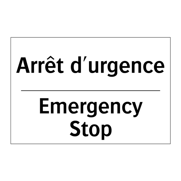 Arrêt d'urgence - Emergency Stop