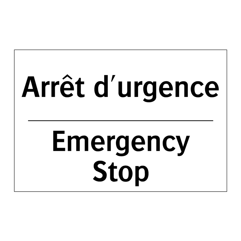 Arrêt d'urgence - Emergency Stop