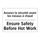 Assurez la sécurité avant les  /.../ - Ensure Safety Before Hot Work