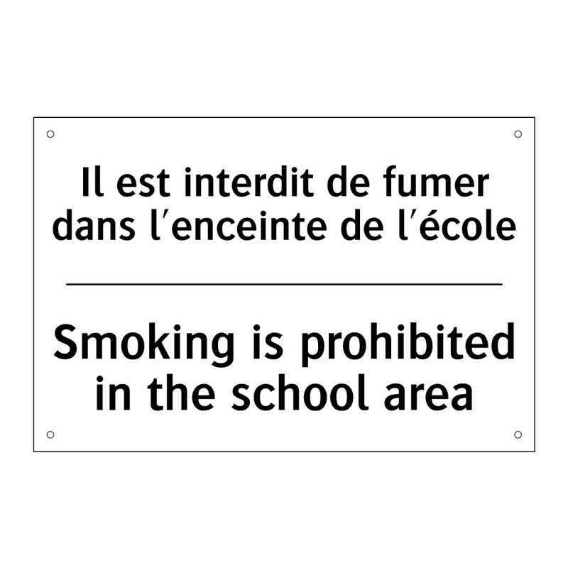 Il est interdit de fumer dans  /.../ - Smoking is prohibited in the school  /.../
