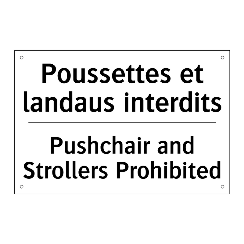Poussettes et landaus interdits /.../ - Pushchair and Strollers Prohibited /.../