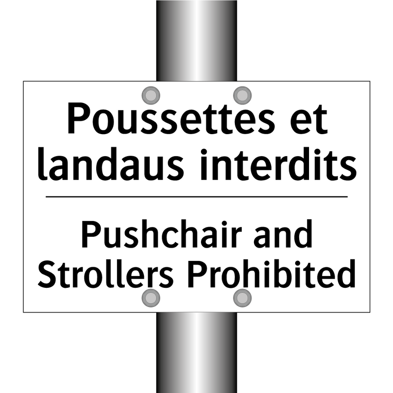 Poussettes et landaus interdits /.../ - Pushchair and Strollers Prohibited /.../