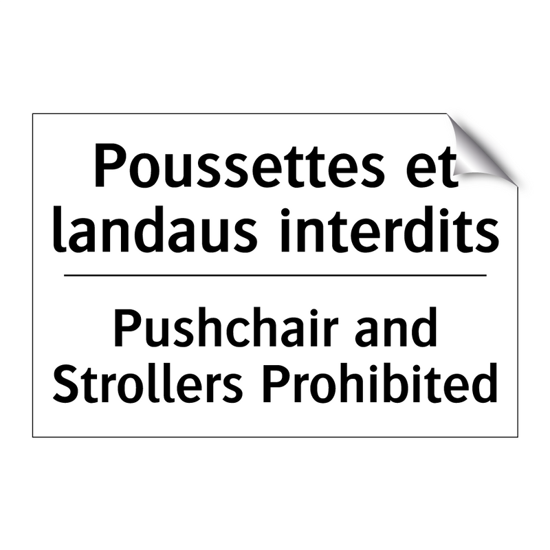 Poussettes et landaus interdits /.../ - Pushchair and Strollers Prohibited /.../
