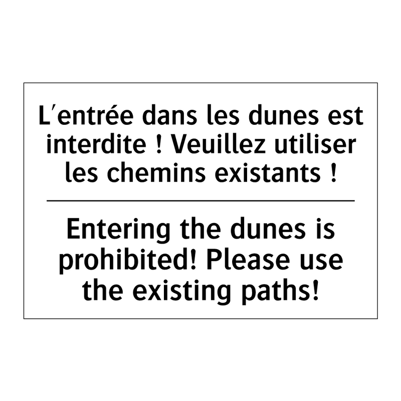 L'entrée dans les dunes est interdite  /.../ - Entering the dunes is prohibited!  /.../