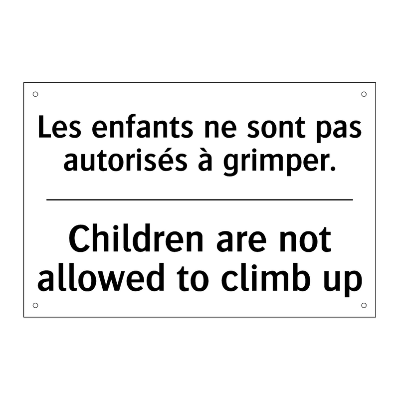 Les enfants ne sont pas autorisés  /.../ - Children are not allowed to climb  /.../