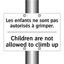 Les enfants ne sont pas autorisés  /.../ - Children are not allowed to climb  /.../