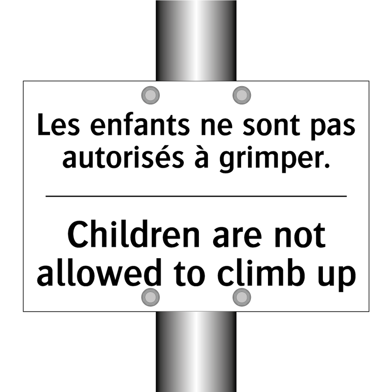 Les enfants ne sont pas autorisés  /.../ - Children are not allowed to climb  /.../