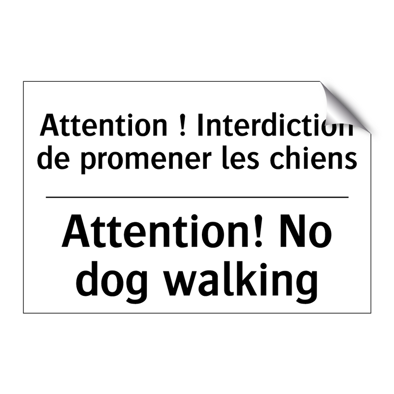 Attention ! Interdiction de promener  /.../ - Attention! No dog walking