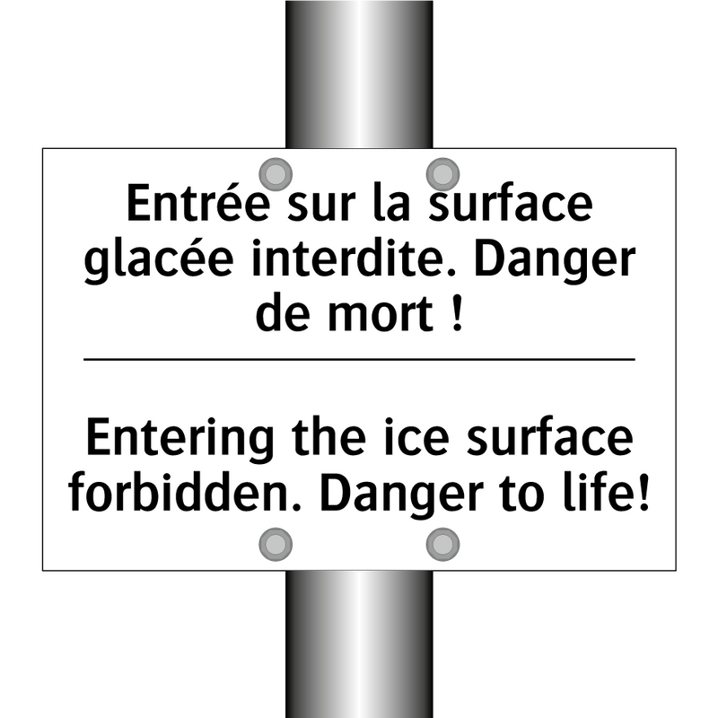 Entrée sur la surface glacée interdite.  /.../ - Entering the ice surface forbidden.  /.../