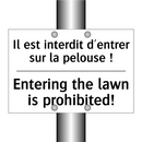 Il est interdit d'entrer sur la  /.../ - Entering the lawn is prohibited! /.../