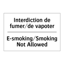 Interdiction de fumer/de vapoter /.../ - E-smoking/Smoking Not Allowed