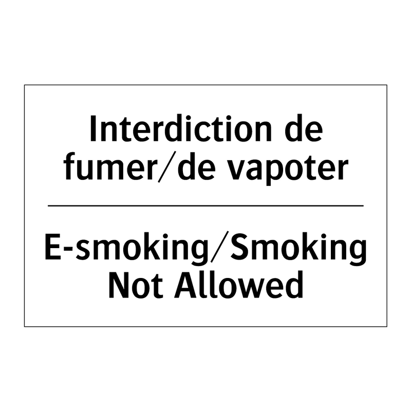 Interdiction de fumer/de vapoter /.../ - E-smoking/Smoking Not Allowed