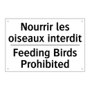 Nourrir les oiseaux interdit - Feeding Birds Prohibited