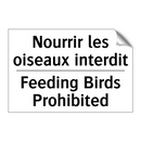 Nourrir les oiseaux interdit - Feeding Birds Prohibited