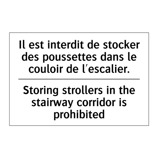 Il est interdit de stocker des  /.../ - Storing strollers in the stairway  /.../