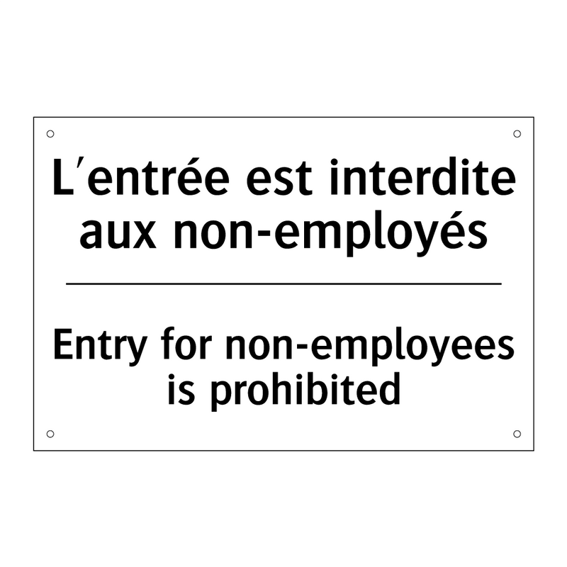 L'entrée est interdite aux non-employés /.../ - Entry for non-employees is prohibited /.../