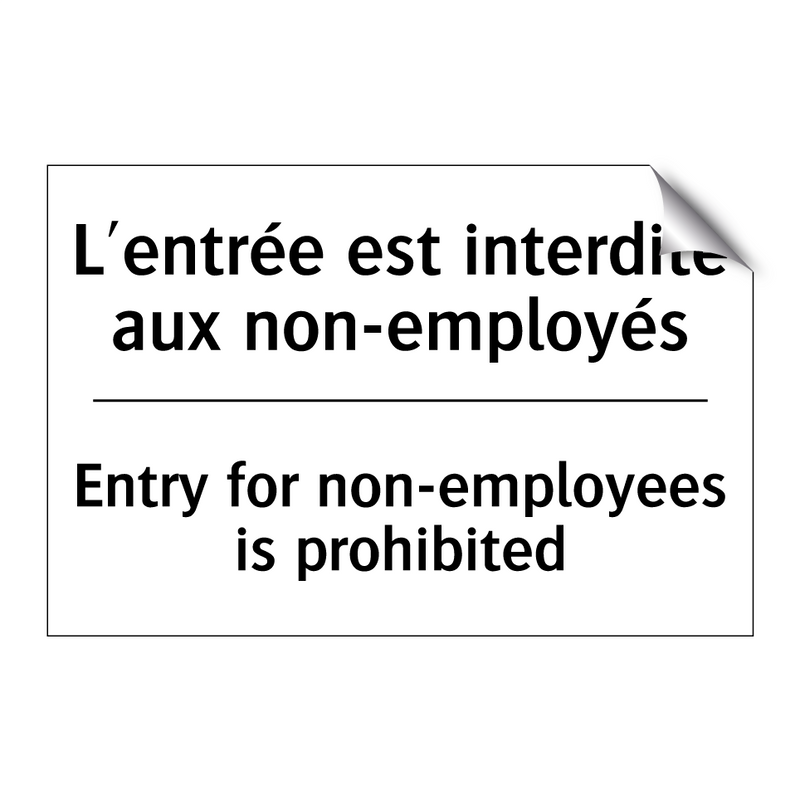 L'entrée est interdite aux non-employés /.../ - Entry for non-employees is prohibited /.../