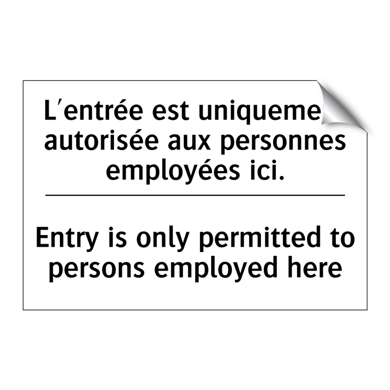 L'entrée est uniquement autorisée  /.../ - Entry is only permitted to persons  /.../