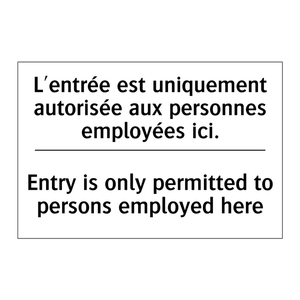 L'entrée est uniquement autorisée  /.../ - Entry is only permitted to persons  /.../